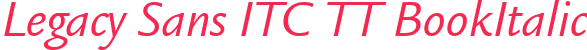 Legacy Sans ITC TT BookItalic